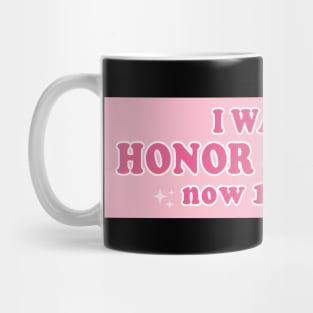 I Was An Honor Student Now I Have 3 Dollars Funny Bumper Mug